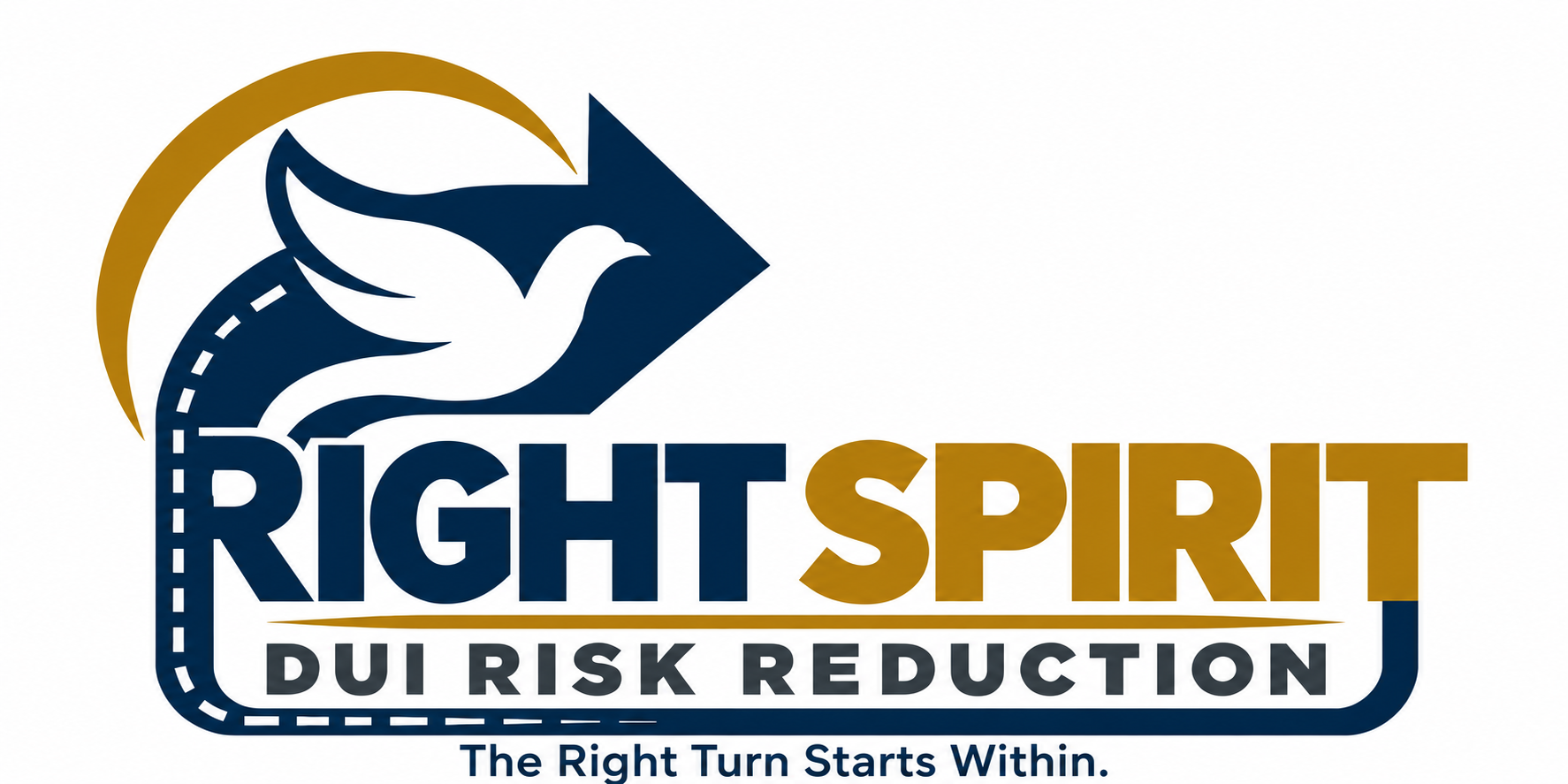 Right Spirit DUI Risk Reduction. Navy road and right-turn arrow with a white dove and gold arc. The Right Turn Starts Within.